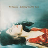 To Bring You My Love by PJ Harvey - CD Album Cover