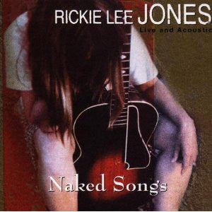 Naked Songs by Rickie Lee Jones (CD)