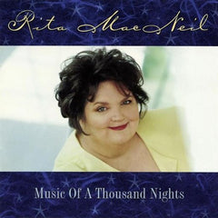 Music Of A Thousand Nights by Rita MacNeil (CD)