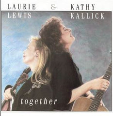 Together by Laurie Lewis (5), Kathy Kallick (CD)