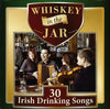 Whiskey In The Jar (30 Irish Drinking Songs) by Various - CD Album Cover