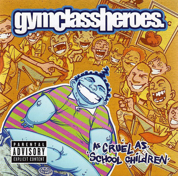 As Cruel As School Children by Gym Class Heroes - CD Album Cover