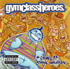 As Cruel As School Children by Gym Class Heroes - CD Album Cover