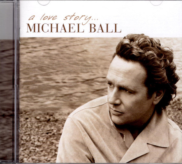 A Love Story... by Michael Ball - CD Album Cover