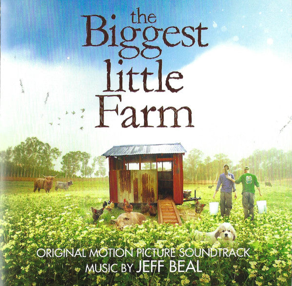 The Biggest Little Farm by Jeff Beal - CD Album Cover