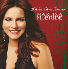 White Christmas by Martina McBride (CD)