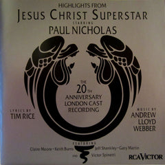 Jesus Christ Superstar - Highlights From The 20th Anniversary London Cast Recording by Andrew Lloyd Webber And Tim Rice (CD)