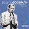Get Happy by Benny Goodman And His Orchestra - CD Album Cover