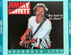 "You Had To Be There" - Recorded Live by Jimmy Buffett - CD Album Cover