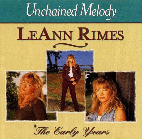 Unchained Melody / The Early Years by LeAnn Rimes - CD Album Cover