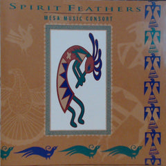 Spirit Feathers by Mesa Music Consort (CD)