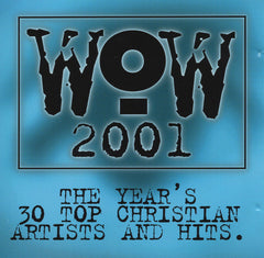 WOW 2001 (The Year's 30 Top Contemporary Christian Artists And Hits) by Various (CD)