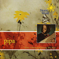 Pipa: From A Distance by Wu Man (CD)
