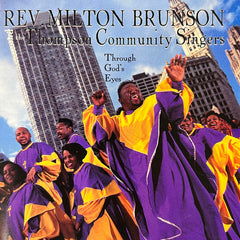 Through God's Eyes by Rev. Milton Brunson, The Thompson Community Singers (CD)