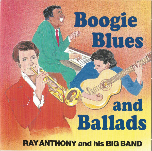 Boogie - Blues & Ballads by Ray Anthony & His Orchestra - CD Album Cover