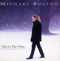This Is The Time - The Christmas Album by Michael Bolton (CD)