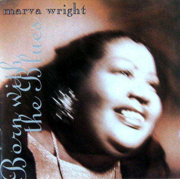 Born With The Blues by Marva Wright - CD Album Cover