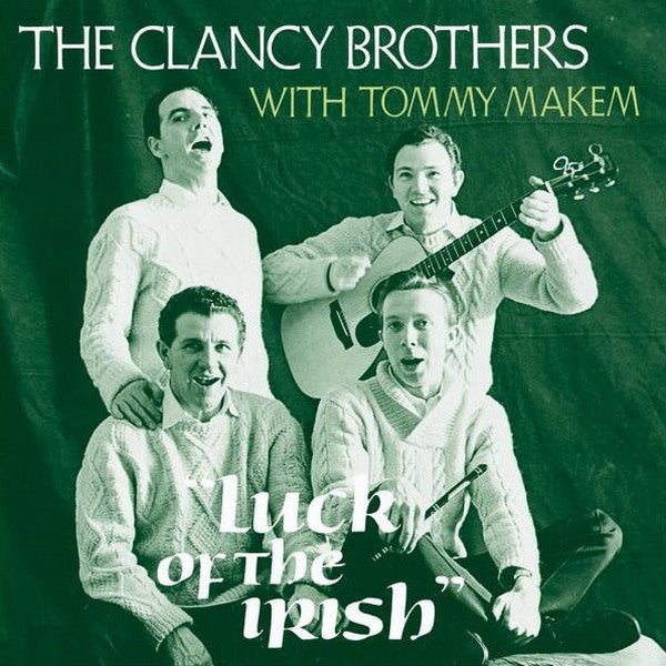 Luck Of The Irish by The Clancy Brothers & Tommy Makem - CD Album Cover