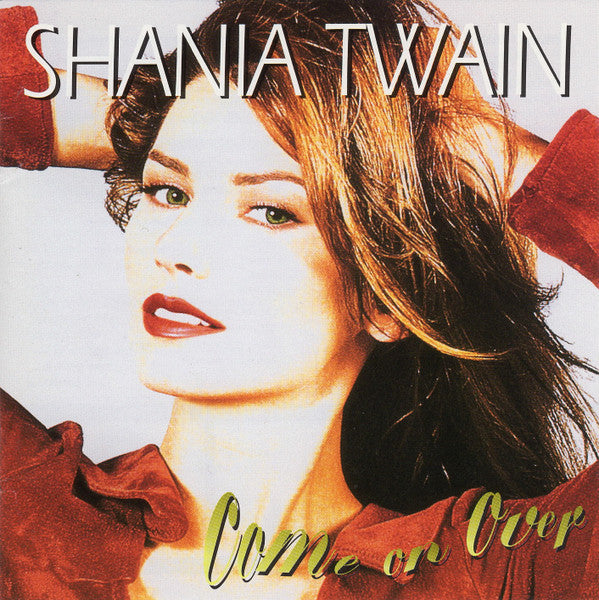 Come On Over by Shania Twain - CD Album Cover