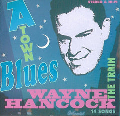 A-Town Blues by Wayne Hancock (CD)