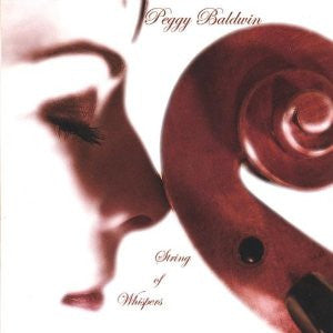 String Of Whispers by Peggy Baldwin - CD Album Cover