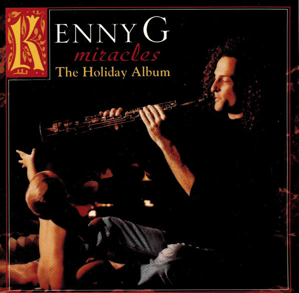Miracles - The Holiday Album by Kenny G (2) (CD)