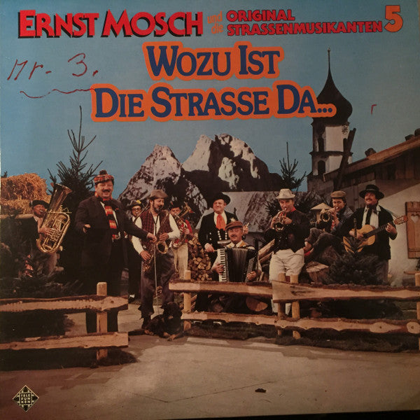 Ernst Mosch Und Die Original Straßenmusikanten 5 - Wozu Ist Die Strasse Da... by Ernst Mosch Und Die Original Straßenmusikanten - Front Cover