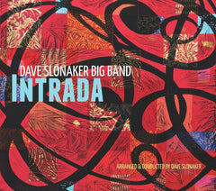 Intrada by Dave Slonaker Big Band, David Slonaker (CD)