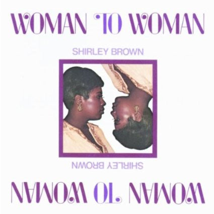 Woman To Woman by Shirley Brown - CD Album Cover