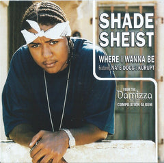 Where I Wanna Be by Shade Sheist (CD)