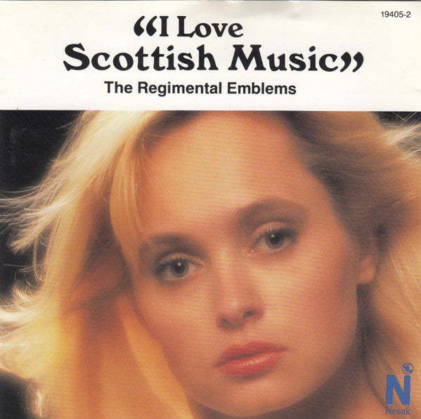 I Love Scottish Music by The Regimental Emblems - CD Album Cover