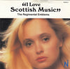 I Love Scottish Music by The Regimental Emblems - CD Album Cover