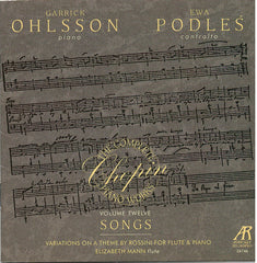 The Complete Piano Works, Volume Twelve: Songs by Frédéric Chopin, Garrick Ohlsson, Ewa Podleś (CD)