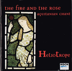 The Fire And The Rose: Aquitanian Chant by HelioTrope (7) (CD)