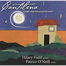 Cantilena: Night Songs From Around The World by Hilary Field, Patrice O'Neill (CD)