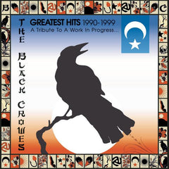 Greatest Hits 1990-1999 (A Tribute To A Work In Progress) by The Black Crowes (CD)