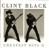 Greatest Hits II by Clint Black - CD Album Cover