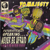 Futuristically Speaking...Never Be Afraid by Yo Majesty - CD Album Cover
