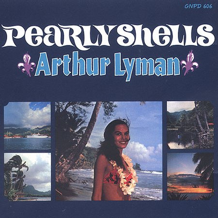 Pearly Shells by Arthur Lyman - CD Album Cover