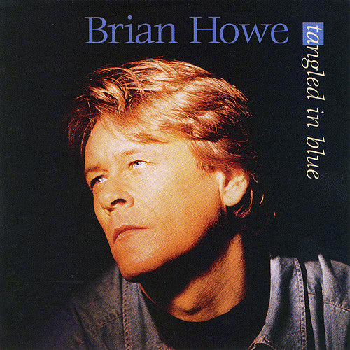Tangled In Blue by Brian Howe - CD Album Cover