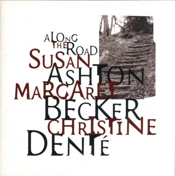 Along The Road by Susan Ashton, Margaret Becker, Christine Denté - CD Album Cover