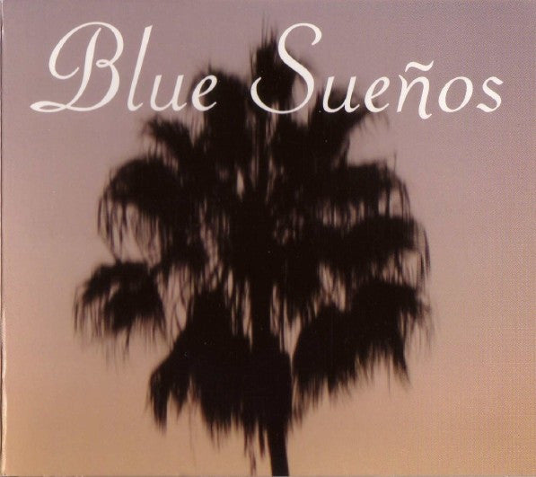 Blue Sueños by Various (CD)