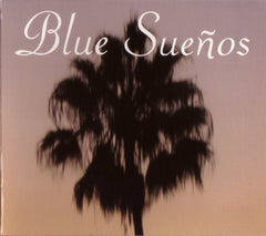 Blue Sueños by Various (CD)
