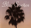 Blue Sueños by Various (CD)