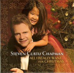 All I Really Want For Christmas by Steven Curtis Chapman (CD)