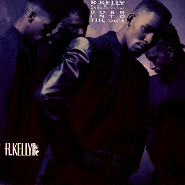 Born Into The 90's by R. Kelly, Public Announcement - CD Album Cover