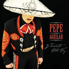 Y Tenerte Otra Vez by Pepe Aguilar (CD)