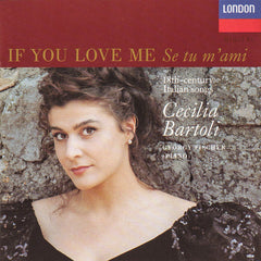 If You Love Me = Se Tu M'ami (18th-century Italian Songs) by Cecilia Bartoli, György Fischer (CD)