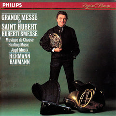 Grande Messe De Saint Hubert / Hubertusmesse by Hermann Baumann, Folkwang Horn Ensemble, Deutsche Naturhorn Solisten (CD)