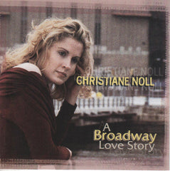 A Broadway Love Story by Christiane Noll (CD)